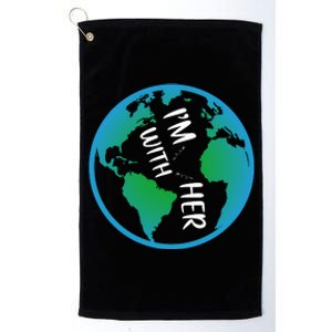 Im With Her Earth Day Platinum Collection Golf Towel