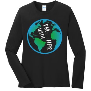 Im With Her Earth Day Ladies Long Sleeve Shirt