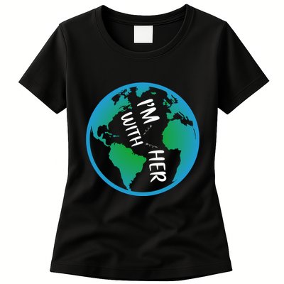 Im With Her Earth Day Womens T-Shirt
