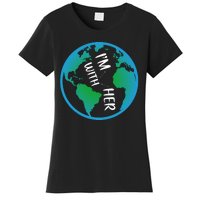 Im With Her Earth Day Women's T-Shirt