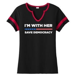 IM With Her Save Democracy 2024 President Ladies Halftime Notch Neck Tee