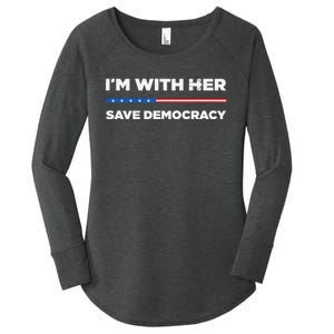 IM With Her Save Democracy 2024 President Women's Perfect Tri Tunic Long Sleeve Shirt