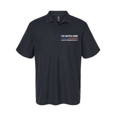 IM With Her Save Democracy 2024 President Softstyle Adult Sport Polo