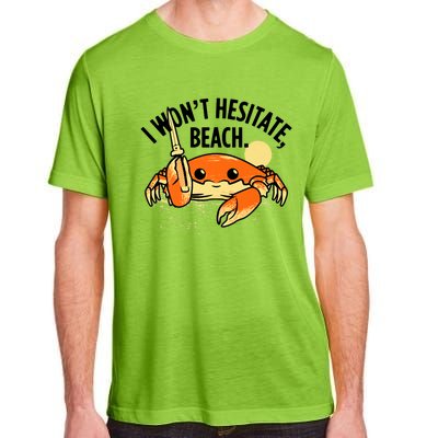 I Won't Hesitate, Beach Funny Summer Men Women Adult ChromaSoft Performance T-Shirt