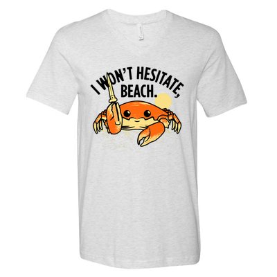 I Won't Hesitate, Beach Funny Summer Men Women V-Neck T-Shirt