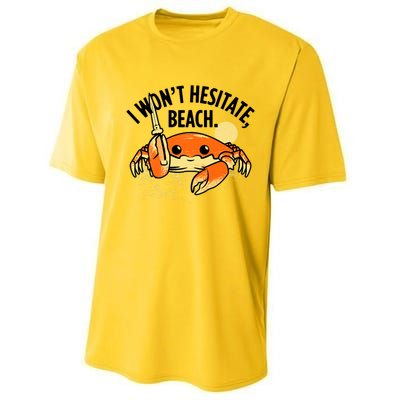 I Won't Hesitate, Beach Funny Summer Men Women Performance Sprint T-Shirt