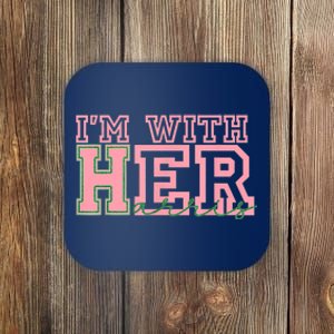 Im With Her Harris Coaster