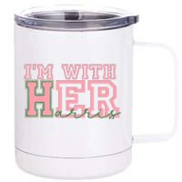 Im With Her Harris 12 oz Stainless Steel Tumbler Cup