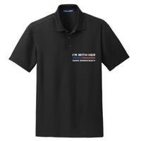 IM With Her Save Democracy 2024 President Dry Zone Grid Polo