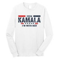 IM With Her Kamala Vote For 2024 President Kamala Harris Long Sleeve Shirt