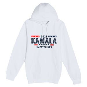 IM With Her Kamala Vote For 2024 President Kamala Harris Premium Pullover Hoodie