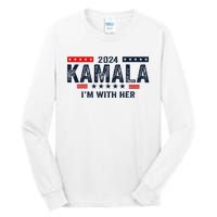 IM With Her Kamala Vote For 2024 President Kamala Harris Tall Long Sleeve T-Shirt