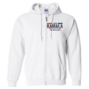 IM With Her Kamala Vote For 2024 President Kamala Harris Full Zip Hoodie