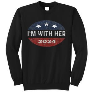 IM With Her Kamala Vote For 2024 President Kamala Harris Tall Sweatshirt