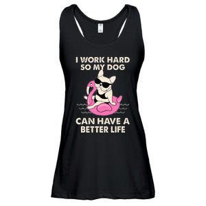 I Work Hard So My Dog Can Have A Better Life Ladies Essential Flowy Tank