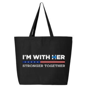 IM With Her Stronger Together Kamala Harris 2024 25L Jumbo Tote