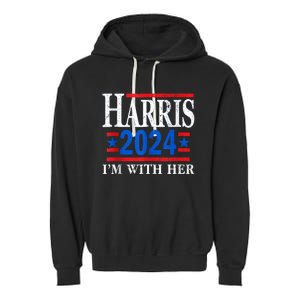 Im With Her Kamala Vote For 2024 President Kamalaharris Garment-Dyed Fleece Hoodie