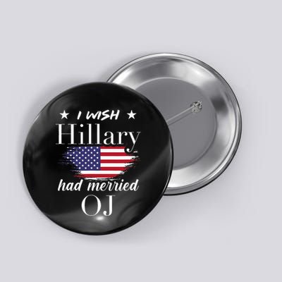 I Wish Hillary Button