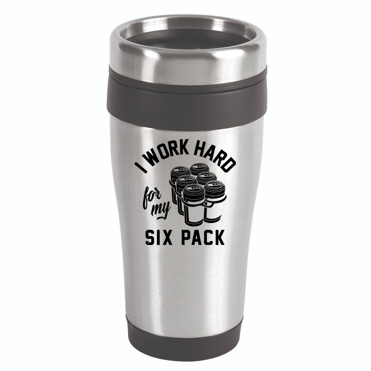 I Work Hard For My Six Pack Funny Beer Meme 16oz Travel Tumbler