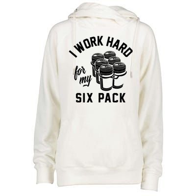 I Work Hard For My Six Pack Funny Beer Meme Womens Funnel Neck Pullover Hood