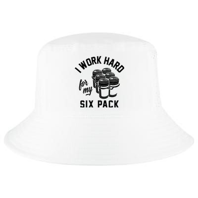 I Work Hard For My Six Pack Funny Beer Meme Cool Comfort Performance Bucket Hat