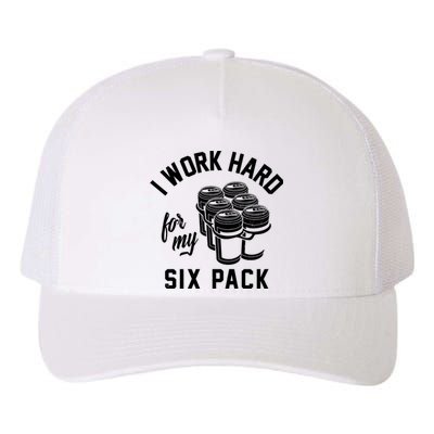 I Work Hard For My Six Pack Funny Beer Meme Yupoong Adult 5-Panel Trucker Hat