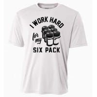 I Work Hard For My Six Pack Funny Beer Meme Cooling Performance Crew T-Shirt