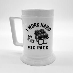 I Work Hard For My Six Pack Funny Beer Meme Beer Stein