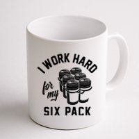 I Work Hard For My Six Pack Funny Beer Meme Coffee Mug