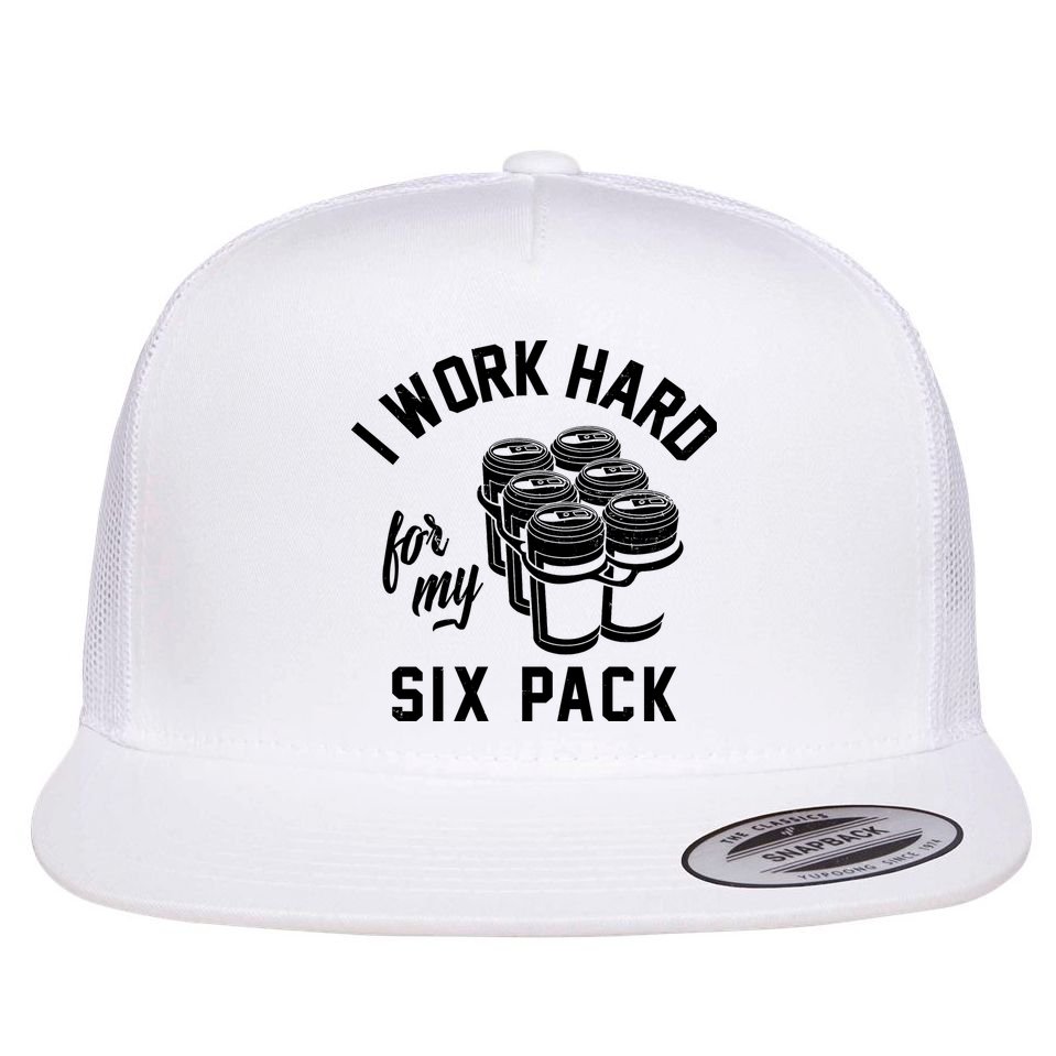 I Work Hard For My Six Pack Funny Beer Meme Flat Bill Trucker Hat