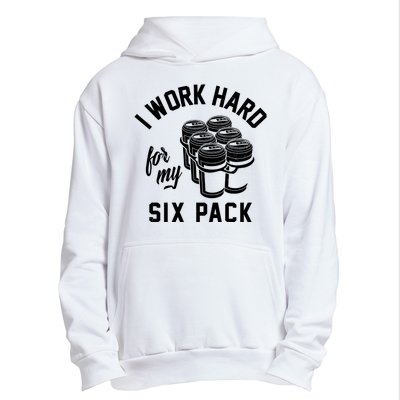 I Work Hard For My Six Pack Funny Beer Meme Urban Pullover Hoodie