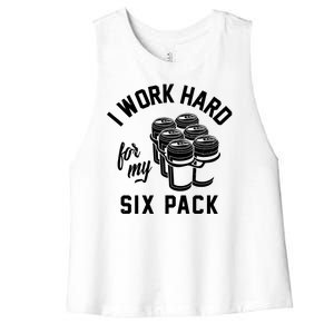 I Work Hard For My Six Pack Funny Beer Meme Women's Racerback Cropped Tank