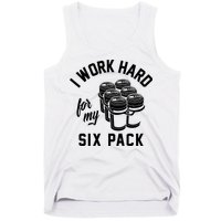 I Work Hard For My Six Pack Funny Beer Meme Tank Top