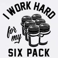 I Work Hard For My Six Pack Funny Beer Meme Cropped Pullover Crew