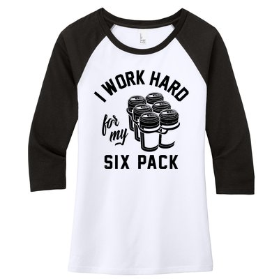 I Work Hard For My Six Pack Funny Beer Meme Women's Tri-Blend 3/4-Sleeve Raglan Shirt