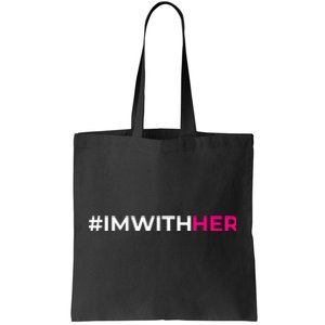 IM With Her Kamala Harris 2024 Tote Bag