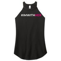 IM With Her Kamala Harris 2024 Women's Perfect Tri Rocker Tank