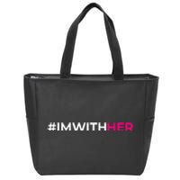 IM With Her Kamala Harris 2024 Zip Tote Bag