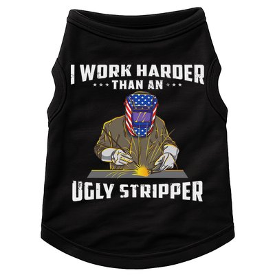 I Work Harder Than An Ugly Stripper Funny Welder Welding Doggie Tank