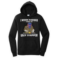 I Work Harder Than An Ugly Stripper Funny Welder Welding Women's Pullover Hoodie