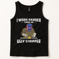 I Work Harder Than An Ugly Stripper Funny Welder Welding Tank Top