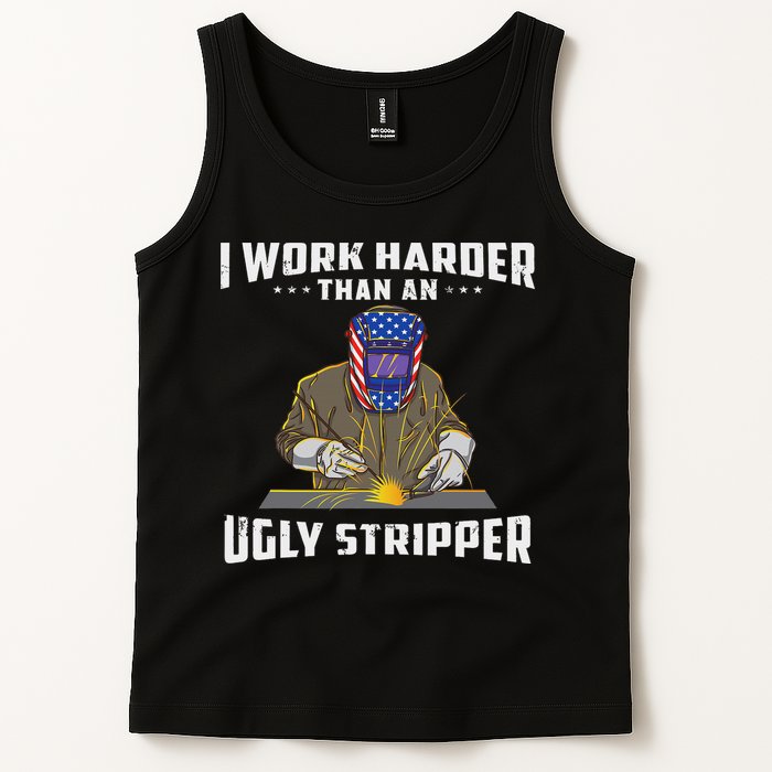I Work Harder Than An Ugly Stripper Funny Welder Welding Tank Top