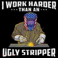 I Work Harder Than An Ugly Stripper Funny Welder Welding Women's V-Neck T-Shirt