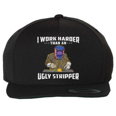 I Work Harder Than An Ugly Stripper Funny Welder Welding Wool Snapback Cap