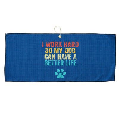 I Work Hard So My Dog Can Have A Better Life Vintage Retro Large Microfiber Waffle Golf Towel