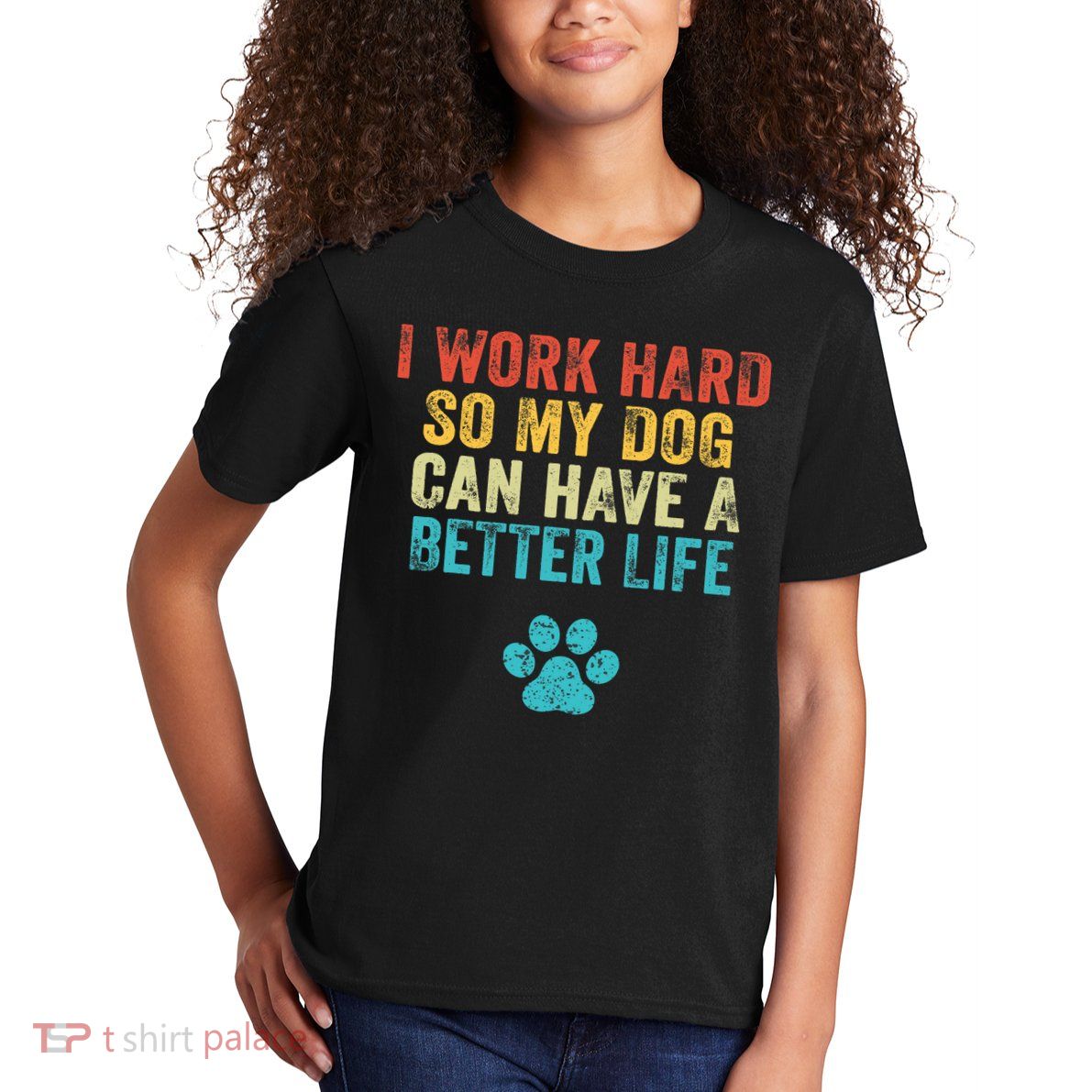 I Work Hard So My Dog Can Have A Better Life Vintage Retro Kids T-Shirt