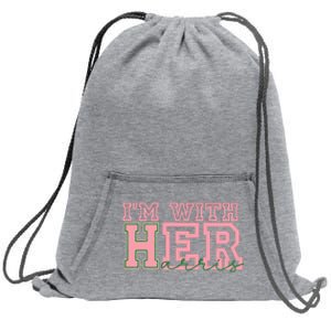 IM With Her Kamala Vote For 2024 President Kamala Harris Sweatshirt Cinch Pack Bag