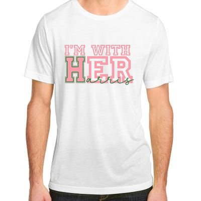 IM With Her Kamala Vote For 2024 President Kamala Harris Adult ChromaSoft Performance T-Shirt