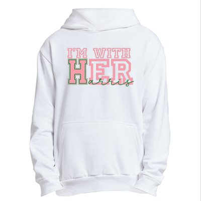 IM With Her Kamala Vote For 2024 President Kamala Harris Urban Pullover Hoodie