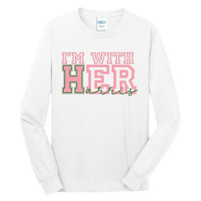 IM With Her Kamala Vote For 2024 President Kamala Harris Tall Long Sleeve T-Shirt